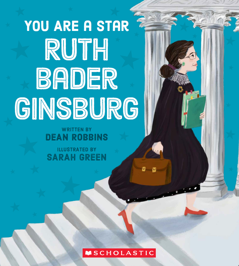 "You Are a Star, Ruth Bader Ginsburg" nonfiction children's picture book by Dean Robbins