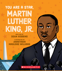 Cover of You Are a Star, Martin Luther King Jr. by children's author Dean Robbins